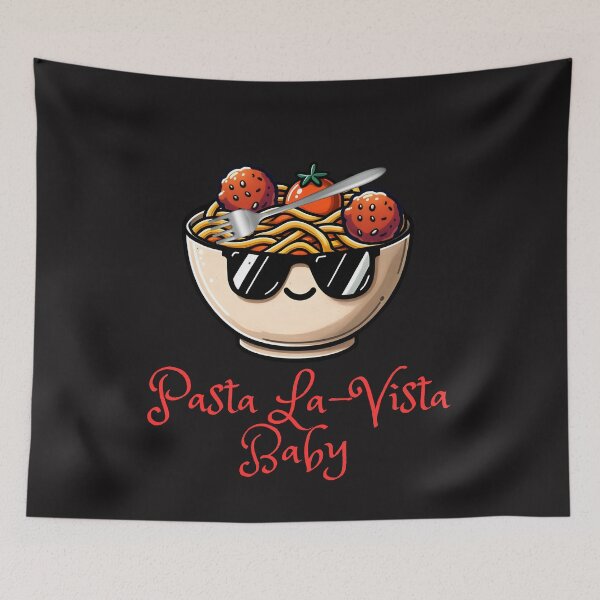 Item preview, Pasta Bowl Pasta La Vista Baby designed and sold by AlienOccupation.