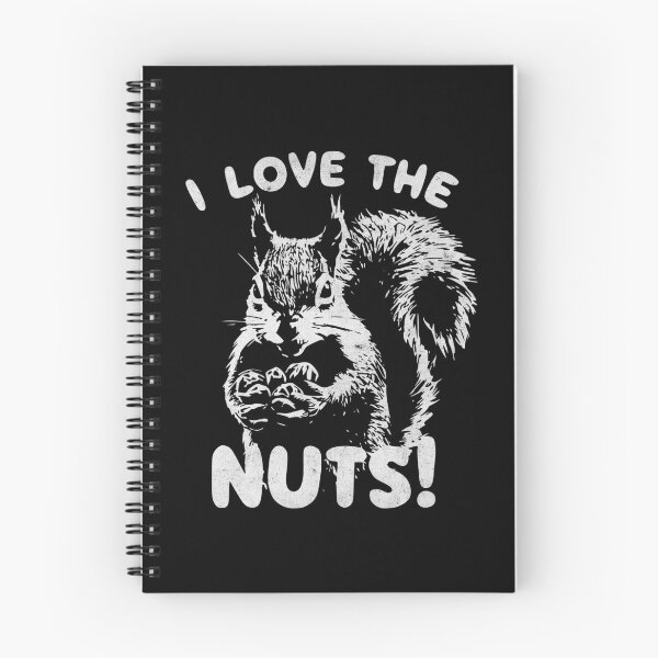 Item preview, I Love The Nuts – Squirrels Love Nuts designed and sold by AmorcitoDesigns.