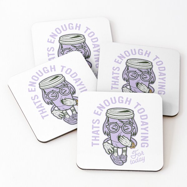 Item preview, Thats Enough Todaying  designed and sold by Jaguax.