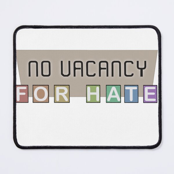 Item preview, No Vacancy for Hate designed and sold by AllisonSandoz.