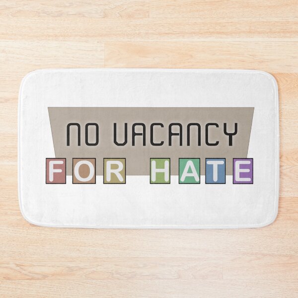 Item preview, No Vacancy for Hate designed and sold by AllisonSandoz.
