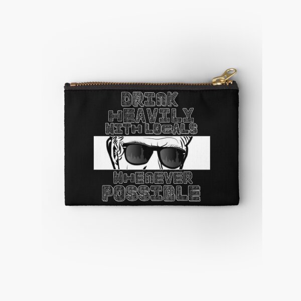 Item preview, Drink Heavily With Locals Whenever Possible  1 designed and sold by TheHuels.