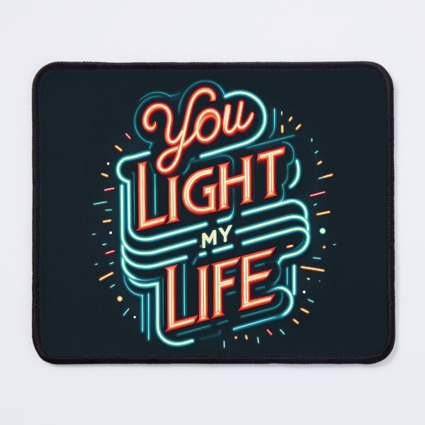 Item preview, You Light My Life, typography, neon designed and sold by maxmaj.