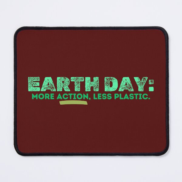 Item preview, Earth Day: More action, less plastic designed and sold by ParenthoodPuns.