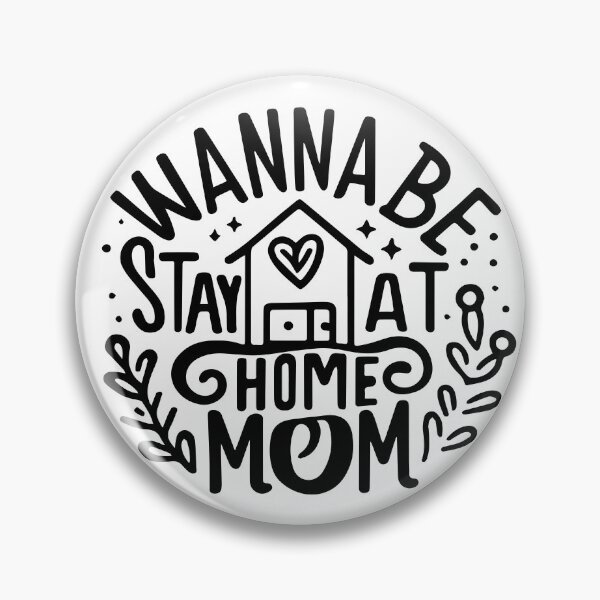 Item preview, Wannabe Stay At Home Mom designed and sold by thegirlyshoppe.