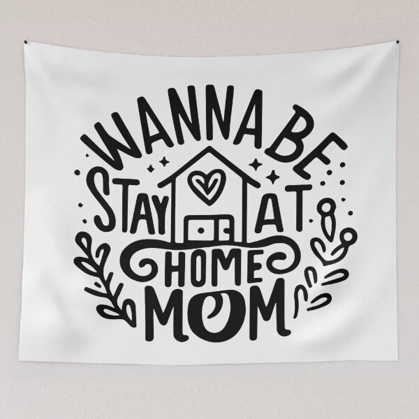 Item preview, Wannabe Stay At Home Mom designed and sold by thegirlyshoppe.
