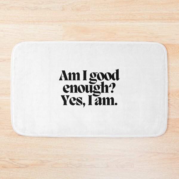 Item preview, Am i good enough? Yes, I am.  designed and sold by CharmStudio.