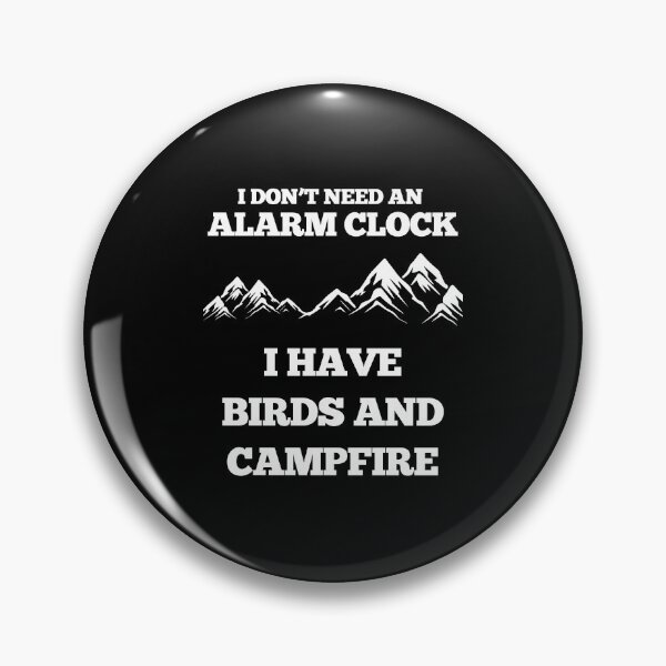 Item preview, I don't need alarm clock. I have birds and campfire designed and sold by Be-Adventurous.