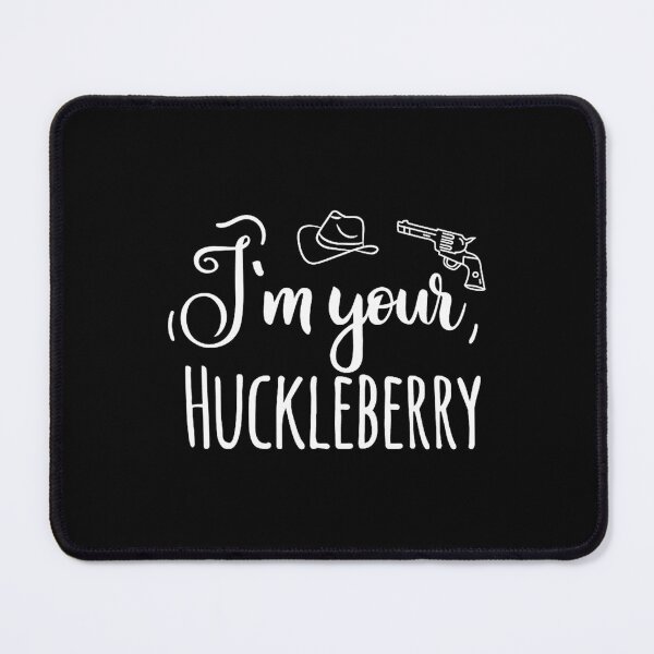 Item preview, Art - I'm Your Huckleberry designed and sold by beckergpdun.
