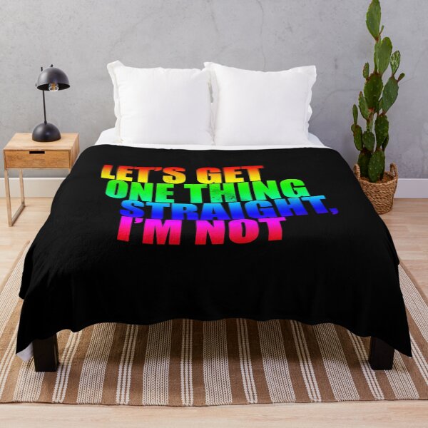 Item preview, Let's get one thing Straight I'm Not designed and sold by HorizonDesignz.