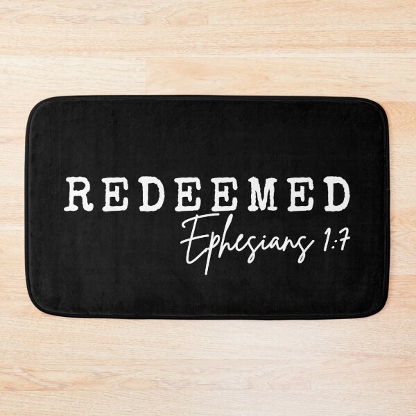 Item preview, Redeemed, Ephesians 1:7, white design designed and sold by MoriaStore.