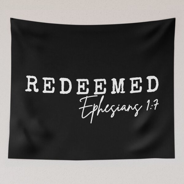 Item preview, Redeemed, Ephesians 1:7, white design designed and sold by MoriaStore.