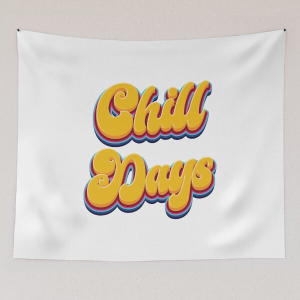 Item preview, Chill Days - Quote designed and sold by Whimsical  Thinker.