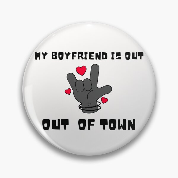 Item preview, My boyfriend is out of town. designed and sold by ConradoBullhead.