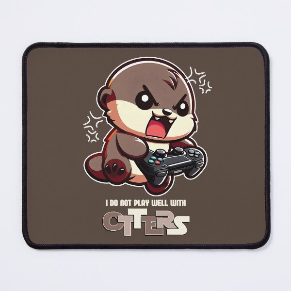 Item preview, I Don't Play Well with Otters designed and sold by The magic  Yellow bus.