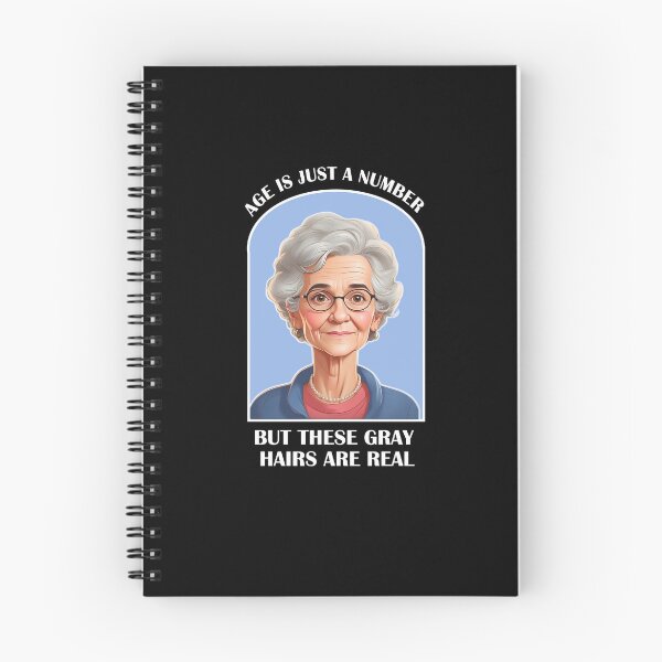 Item preview, Funny graphic about aging, Graphic Says:  Age is Just a Number, but These Gray Hairs Are Real.  designed and sold by WhiteGothic.