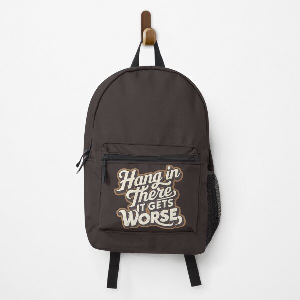 Item preview, Hang In There It Gets Worse designed and sold by GlowinUp Shop.