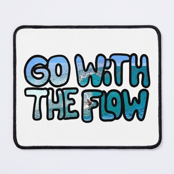 Item preview, Go with the flow designed and sold by Hot-Mess-Zone.