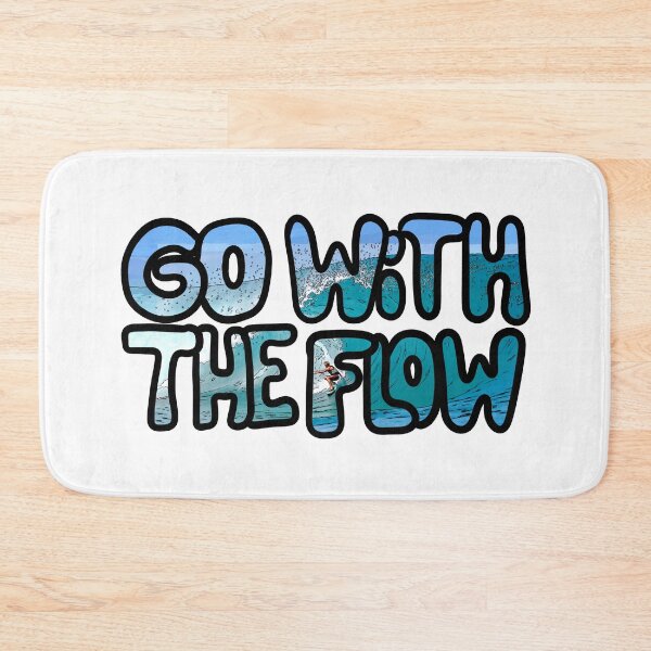 Item preview, Go with the flow designed and sold by Hot-Mess-Zone.