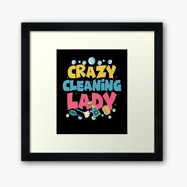 Item preview, Crazy Cleaning Lady Cleaner Housekeeping designed and sold by Artee79.