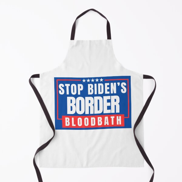 Item preview, Stop Biden's Border Bloodbath designed and sold by ANNINOART ⭐⭐⭐⭐⭐.