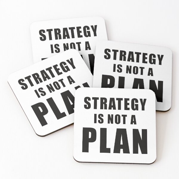Item preview, Strategy Is Not A Plan designed and sold by bettercolors.