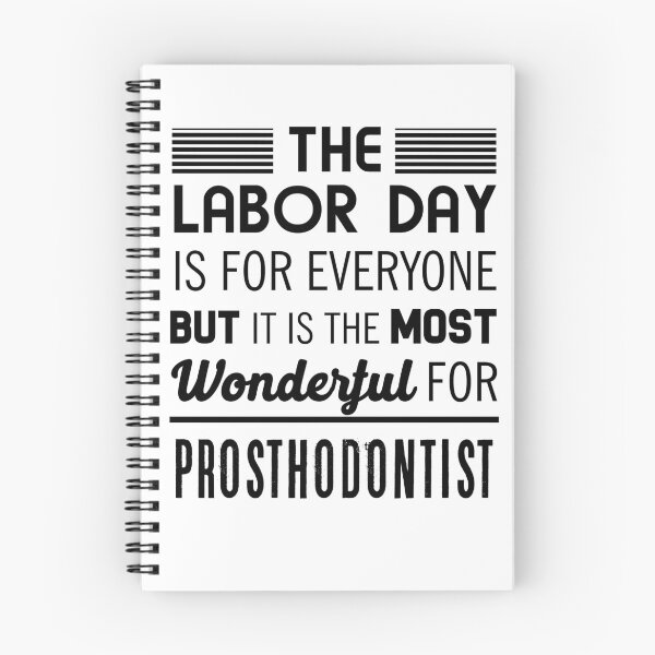 Item preview, The Labor Day Is For Everyone But It Is The Most Wonderful For Prosthodontist designed and sold by Mad Over Store.
