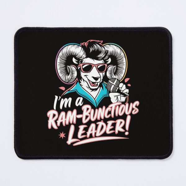 Item preview, I'm a Ram-bunctious leader! designed and sold by HOMEDESIGNPRINT.