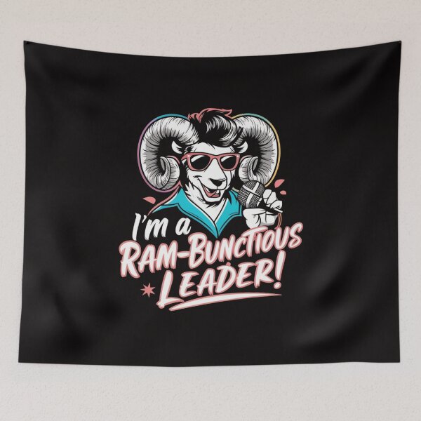 Item preview, I'm a Ram-bunctious leader! designed and sold by HOMEDESIGNPRINT.