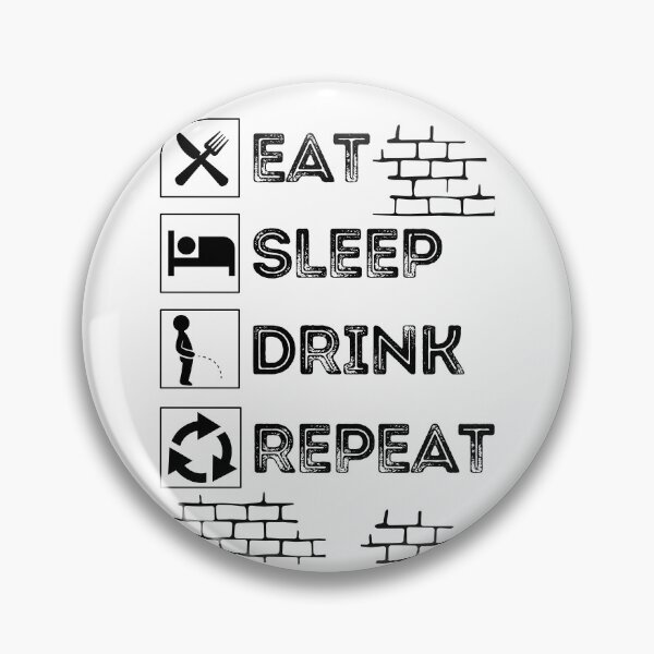 Item preview, Eat Sleep Drink Repeat Pee Fetish Wall Style designed and sold by Erophagus.