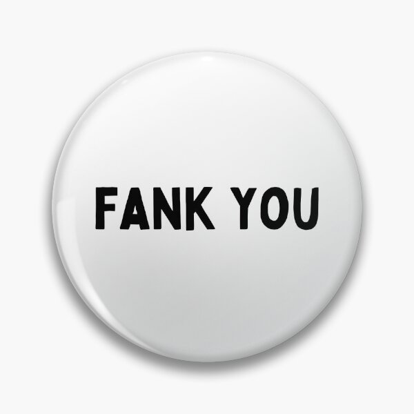 Item preview, I Said Fank You Everyone - Funny British Accent designed and sold by FociCreate.