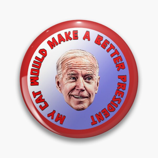 Item preview, Cartoon Biden MYL CAT WOULD MAKE A BETTER PRESIDENT designed and sold by carolina1.
