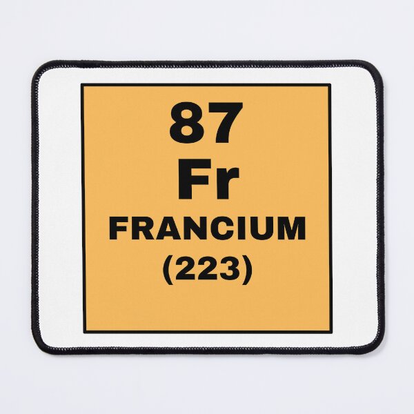 Item preview, Periodic Table Of Elements - 87 (Fr) Francium designed and sold by ArtsyCity.