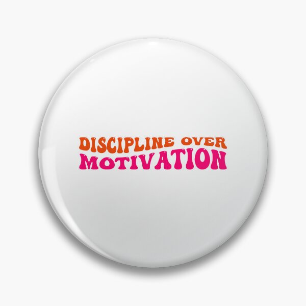 Item preview, Discipline over Motivation, Motivation, Inspirational designed and sold by Martist01.