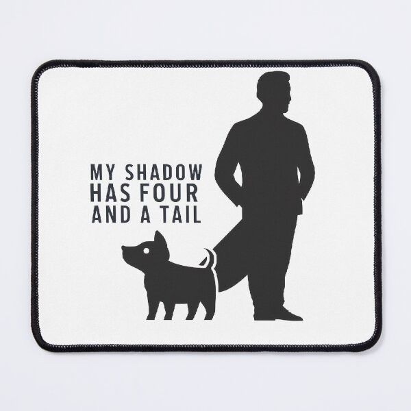 Item preview, My Shadow Has Four Legs And A Tail T-shirt/Hoody/Phone Case designed and sold by justforyou2024.