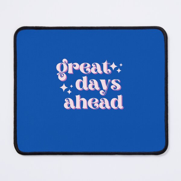 Item preview, Great Days Ahead designed and sold by graphicnae242.
