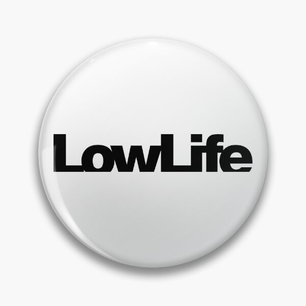 Item preview, LowLife (Black Text) designed and sold by STUDIO-72.