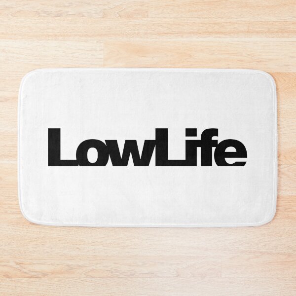Item preview, LowLife (Black Text) designed and sold by STUDIO-72.