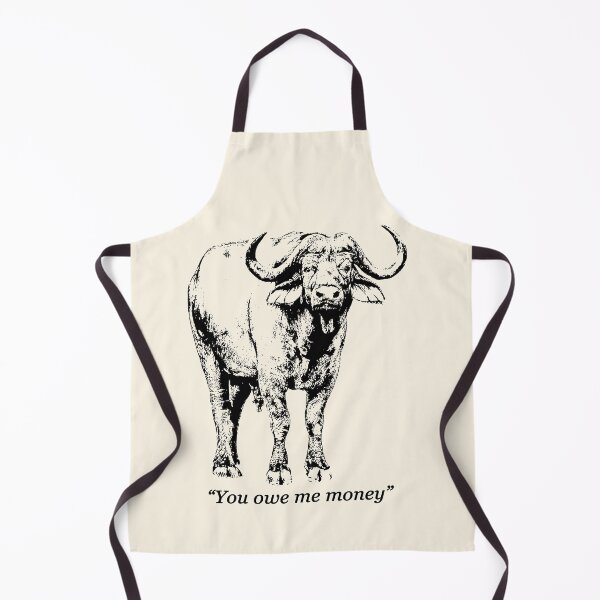 Item preview, African Buffalo Bull with Quote "You owe me money" designed and sold by Scotch Macaskill.