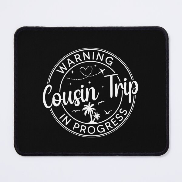 Item preview, Warning Cousin Trip In Progress Cousin Trip Gift designed and sold by OX-tright.