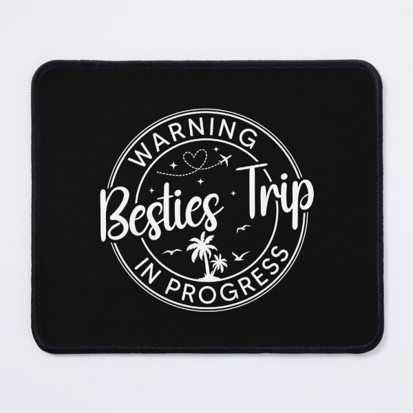 Item preview, Warning Besties Trip In Progress Besties Trip Gift designed and sold by OX-tright.