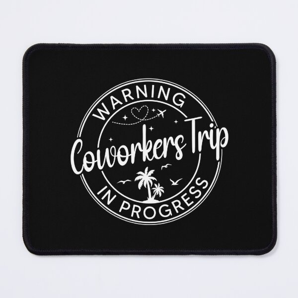 Item preview, Warning Coworkers Trip In Progress Coworkers Trip Gift designed and sold by OX-tright.