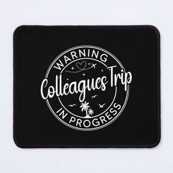 Item preview, Warning Colleagues Trip In Progress Colleagues Trip Gift designed and sold by OX-tright.