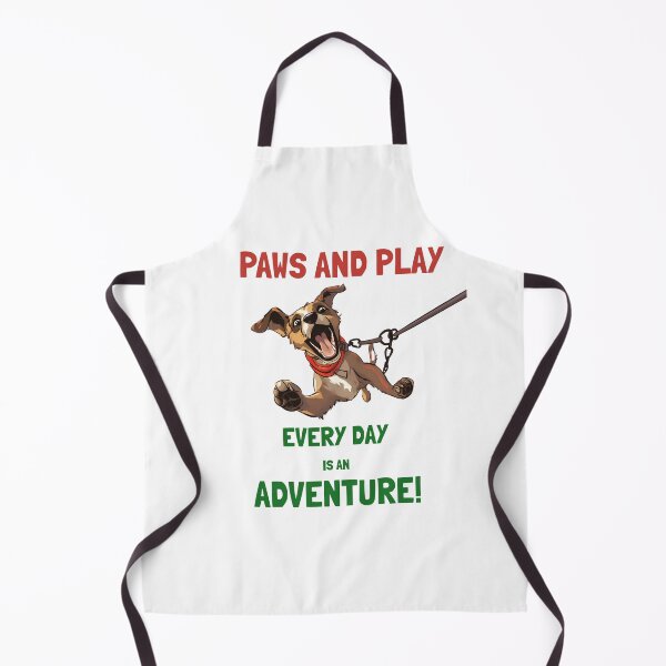 Item preview, Paws And Play Every Day Is an Adventure designed and sold by Pavel1981.