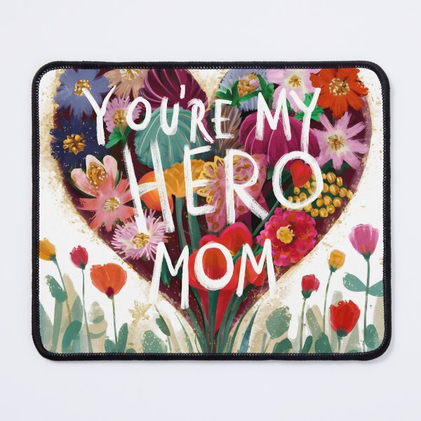 Item preview, You're My Hero Mom!!! designed and sold by Zibis09.