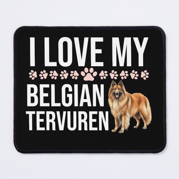 Item preview, I Love My Belgian Tervuren designed and sold by TheAnimalZ00.