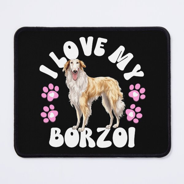 Item preview, I Love My Borzoi designed and sold by TheAnimalZ00.