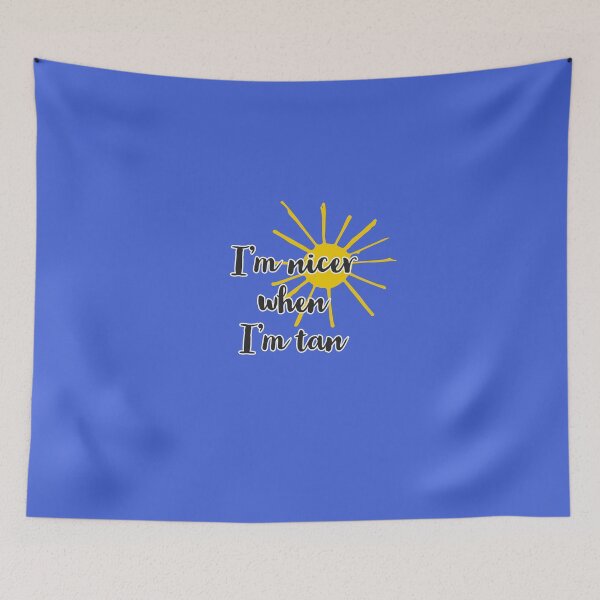 Item preview, I’m nicer when I’m tan designed and sold by shutterrudder.