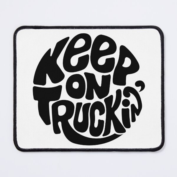 Item preview, Keep On Truckin' designed and sold by DarkSunglasses.