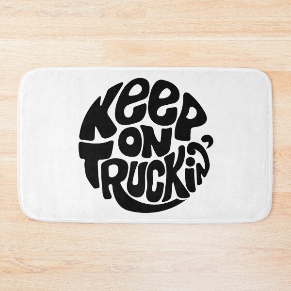 Item preview, Keep On Truckin' designed and sold by DarkSunglasses.
